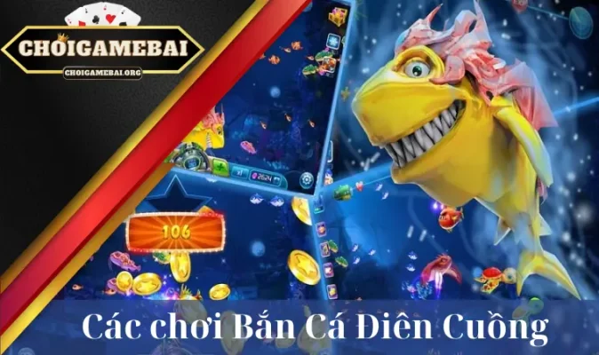 Bắn Cá Điên Cuồng | Crazy Fishing Chơi Đến Đâu, Đã Đến Đấy! 19 Cách chơi Bắn Cá Điên Cuồng